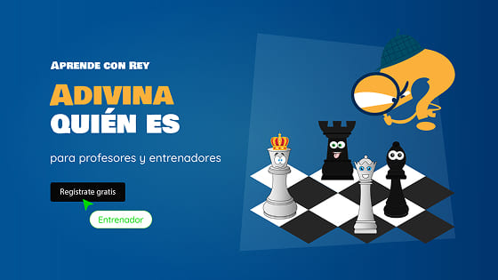 Minijuego de ajedrez Adivina quién es - Refuerza los movimientos del ajedrez